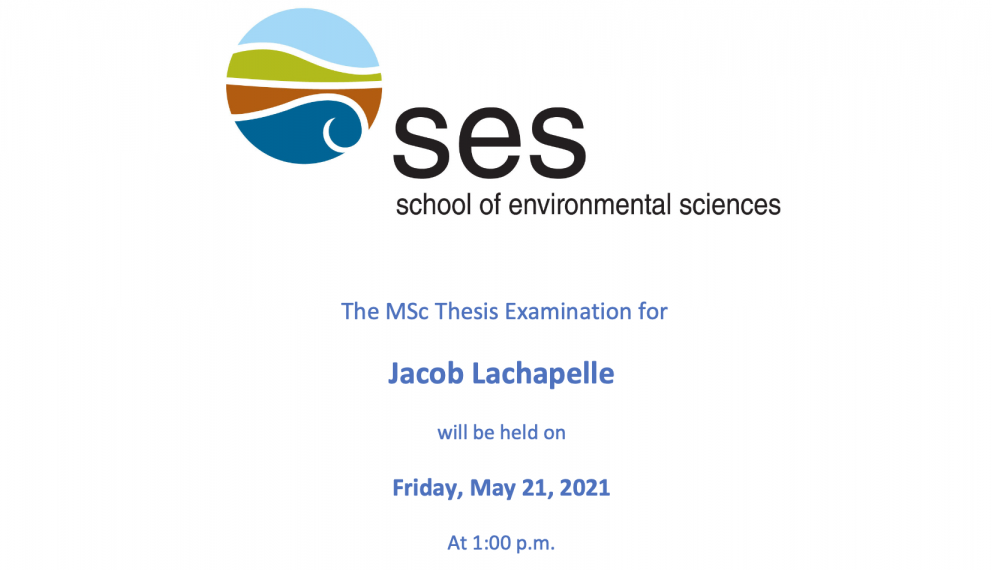 Screen Shot of the thesis announcement indicating that Jacob Lachappelle's MSc thesis will be held Friday May 21 at 1pm